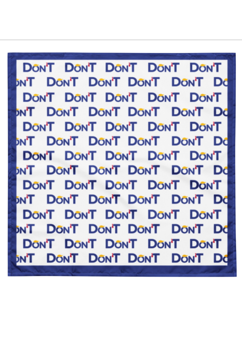 Don’T All Over Print Bandana