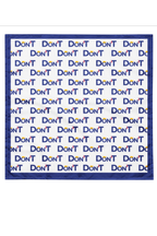 Don’T All Over Print Bandana
