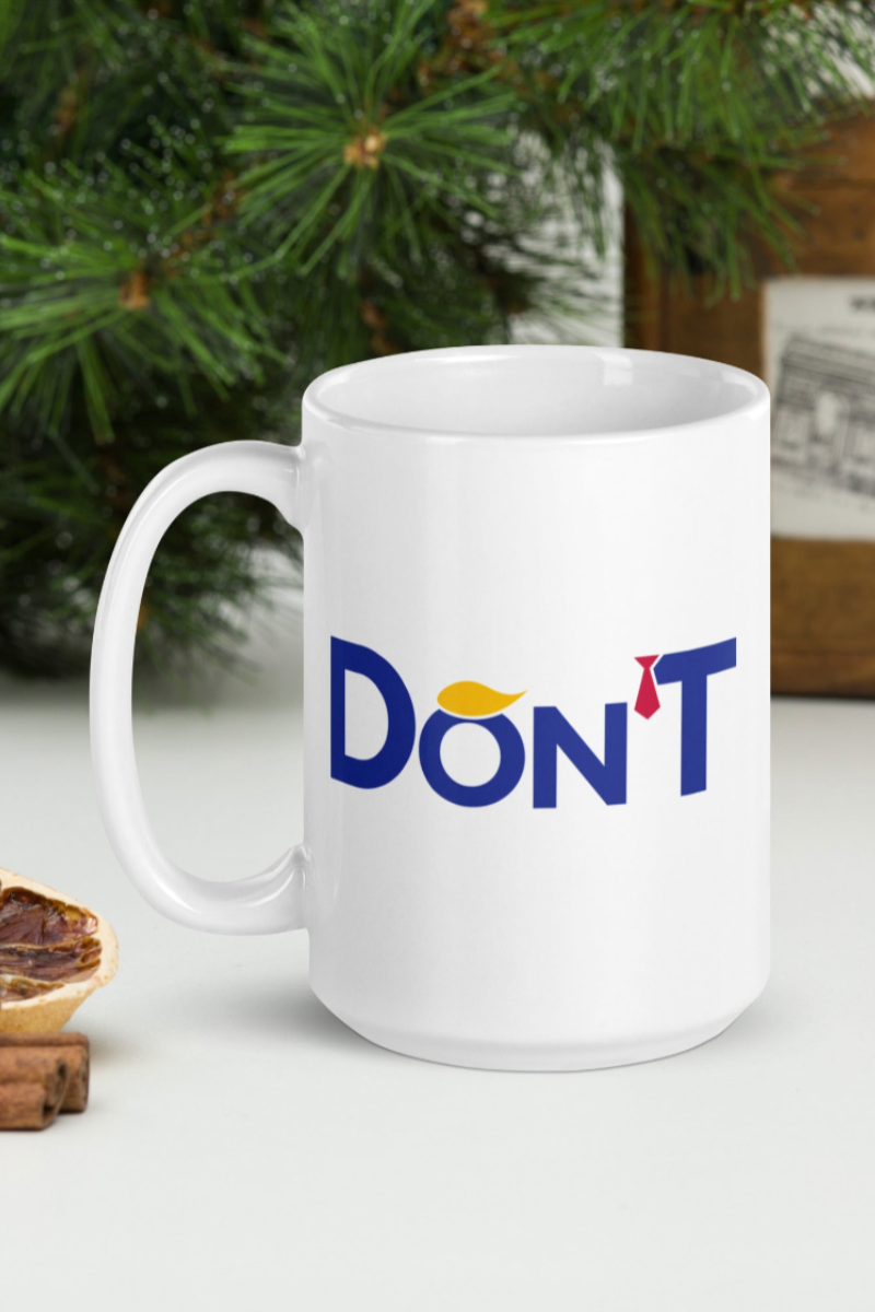 Don'T Ceramic Mug