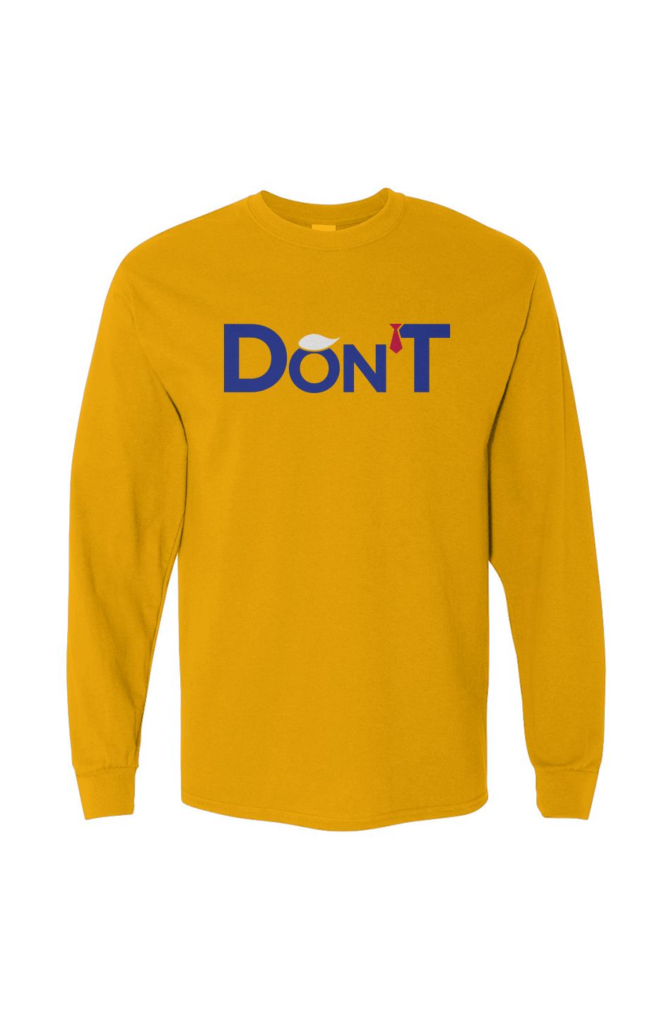 Classic Long Sleeve Don’T Tee