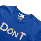 Don’T Classic Unisex Short Sleeve Tee