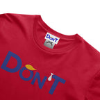 Don’T Classic Unisex Short Sleeve Tee