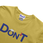 Don’T Classic Unisex Short Sleeve Tee