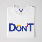 Don’T Classic Unisex Short Sleeve Tee