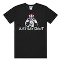 Just Say Don'T Tee Premium Bella Canvas Tee