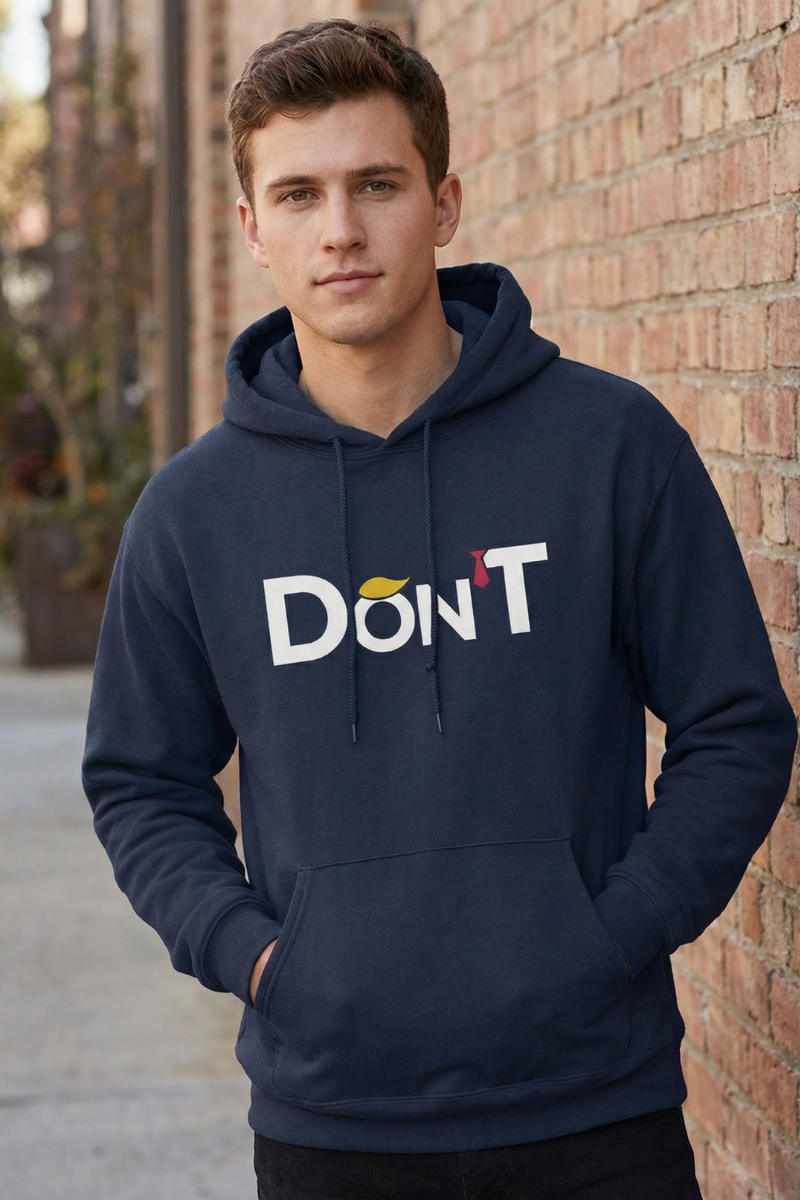 Don'T  Classic Fleece Pullover Hoodie